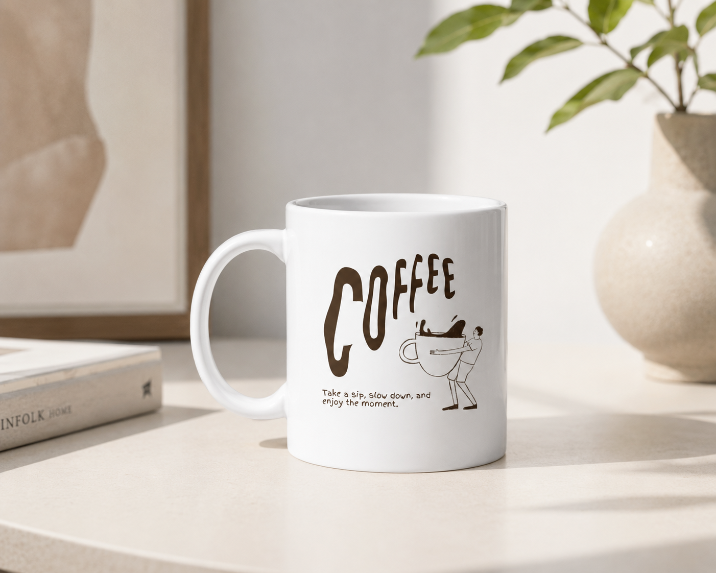 Coffee Mug | Take a Sip, Slow Down | Minimalist Ceramic Coffee Mug